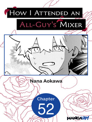 cover image of How I Attended an All-Guy's Mixer, Chapter 52